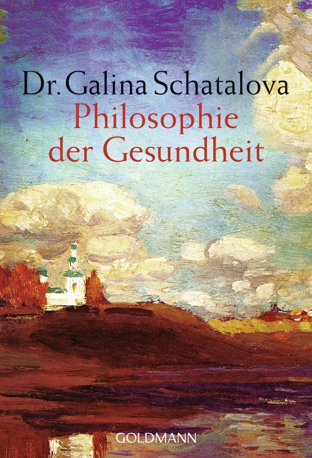 Die Philosophie der Gesundheit  - Galina Schatalova